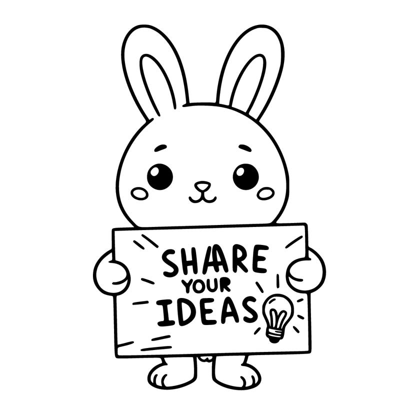 bunny holding a sign that says share your ideas