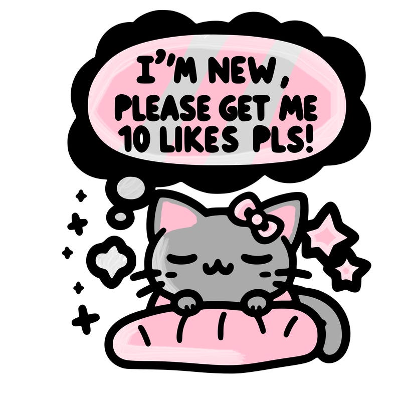 kitty taking a nap dream talking and saying "i'm new, please get me at least 10 likes pls!!"