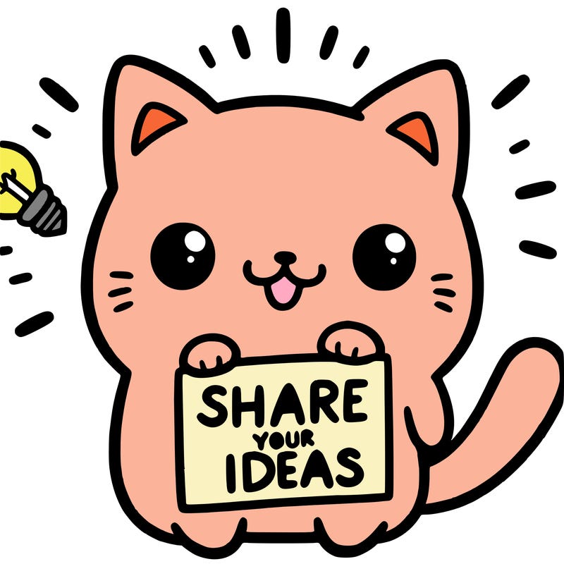 a cute cat saying share your ideas