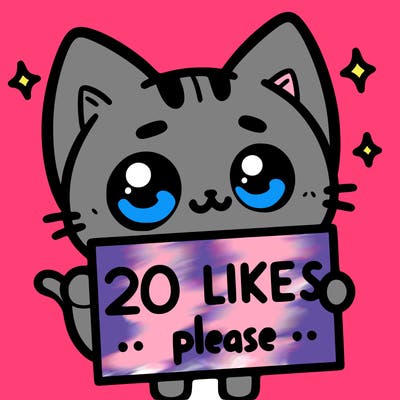a cat that is holding a sign that says 20 likes please