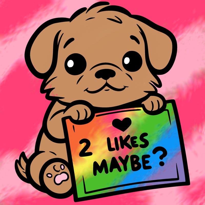 a puppy holding a sign that says 2 likes maybe?
