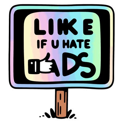 a sign that says like if you hate ads