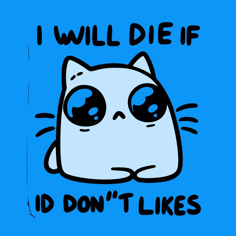 a cat that will die if we don’t get 10 likes