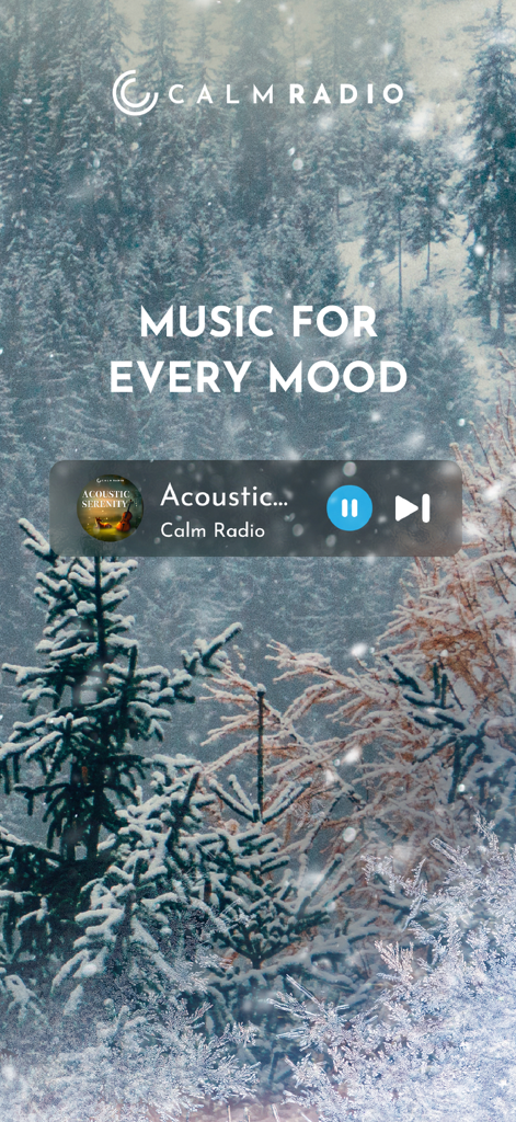 Calm Radio - Music to Relax - Interfaz del reproductor de música de Calm Radio superpuesta en un fondo pacífico de bosque nevado con el texto Música para Cada Estado de Ánimo
