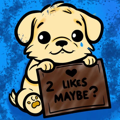 a puppy holding a sign that says 2 likes maybe?