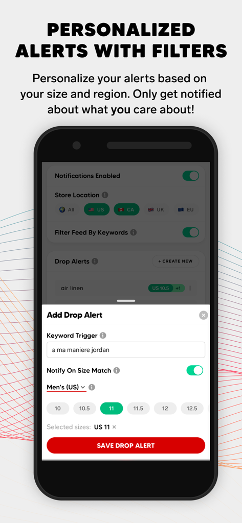 DROPS by SoleSavy - Sneakers - Interface for setting personalized sneaker drop alerts by keyword and shoe size in the SoleSavy app