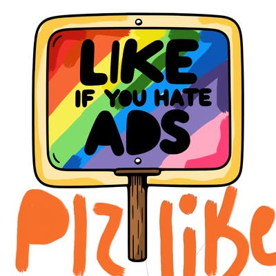 a sign that says like if you hate ads