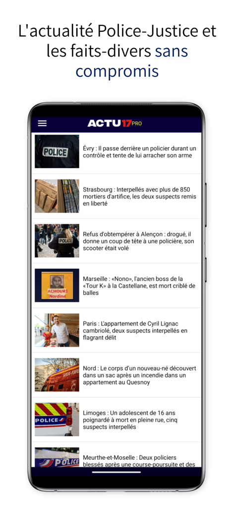 A smartphone displaying the Actu17 app with a list of investigative news articles and headlines related to law enforcement and justice.