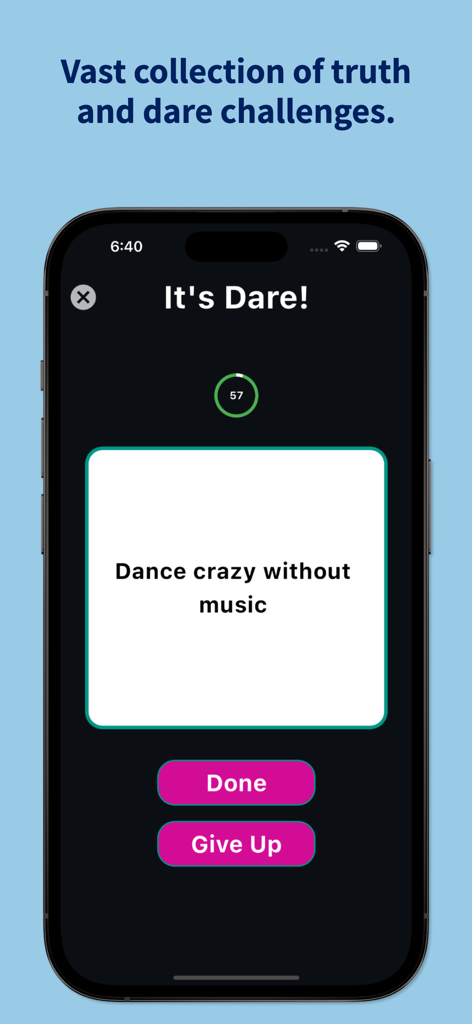 Truth or Dare - Spin Bottle - Truth or Dare app screen showing a dare challenge to dance crazy without music with a countdown timer.
