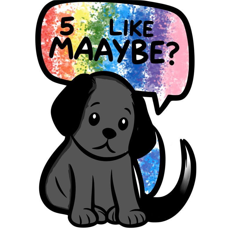 a puppy that says 5 like maybe