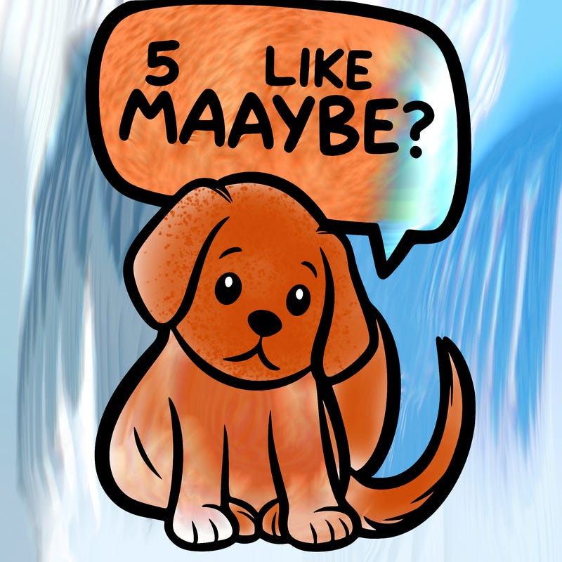 a puppy that says 5 like maybe