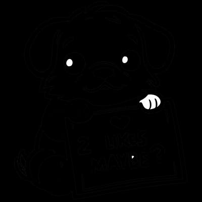 a puppy holding a sign that says 2 likes maybe?