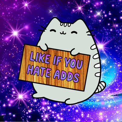 a kawii pusheen cat holding a sign that says like if you hate adds