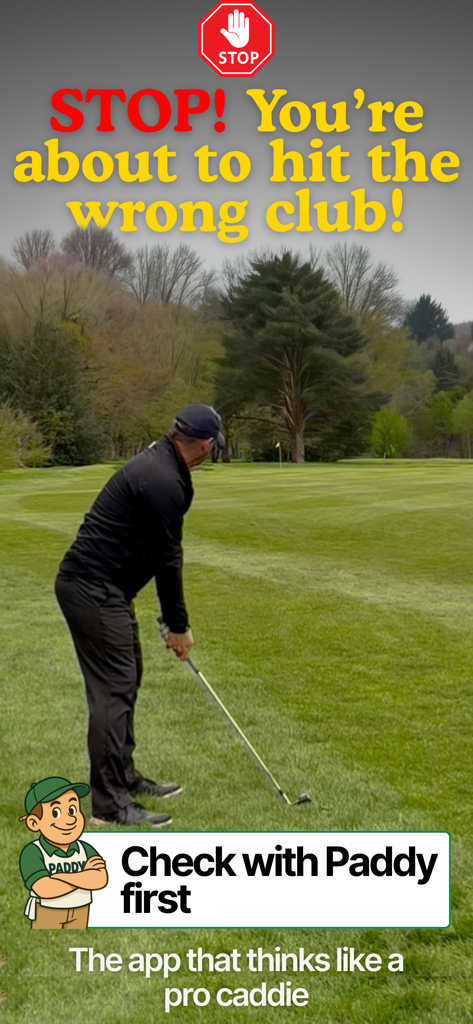 Paddy the Caddie Golf Yardages - A golfer on a green fairway with text warning against hitting the wrong club and suggesting to check with the Paddy the Caddie app.