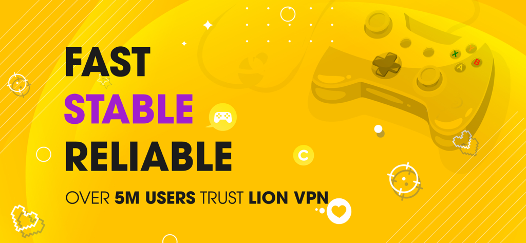 Lion VPN | Privacy & Security - Banner promozionale Lion VPN con testo che dichiara veloce stabile e affidabile su sfondo giallo con icona di un controller da gioco