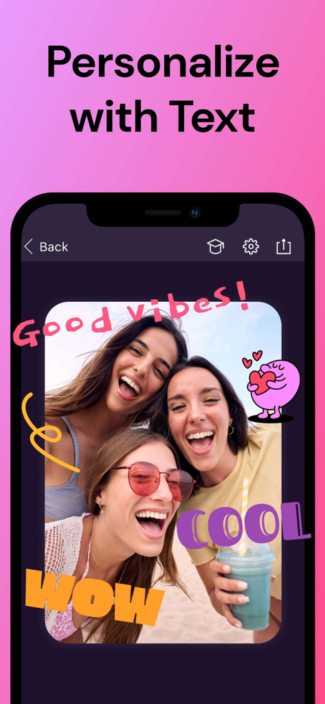 Smartphone screen showing the Pixomatic app interface with personalized text and stickers added to a photo of three friends.