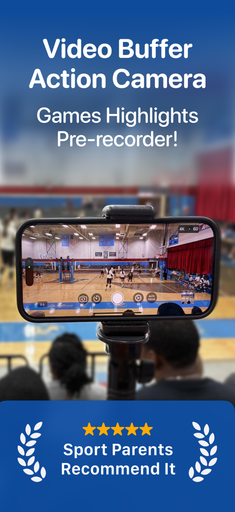 Video Buffer Action Camera - iPhone on a tripod using Video Buffer Action Camera to record a volleyball game with sports parent endorsement