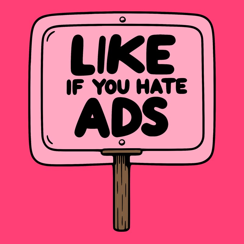 a sign that says like if you hate ads
