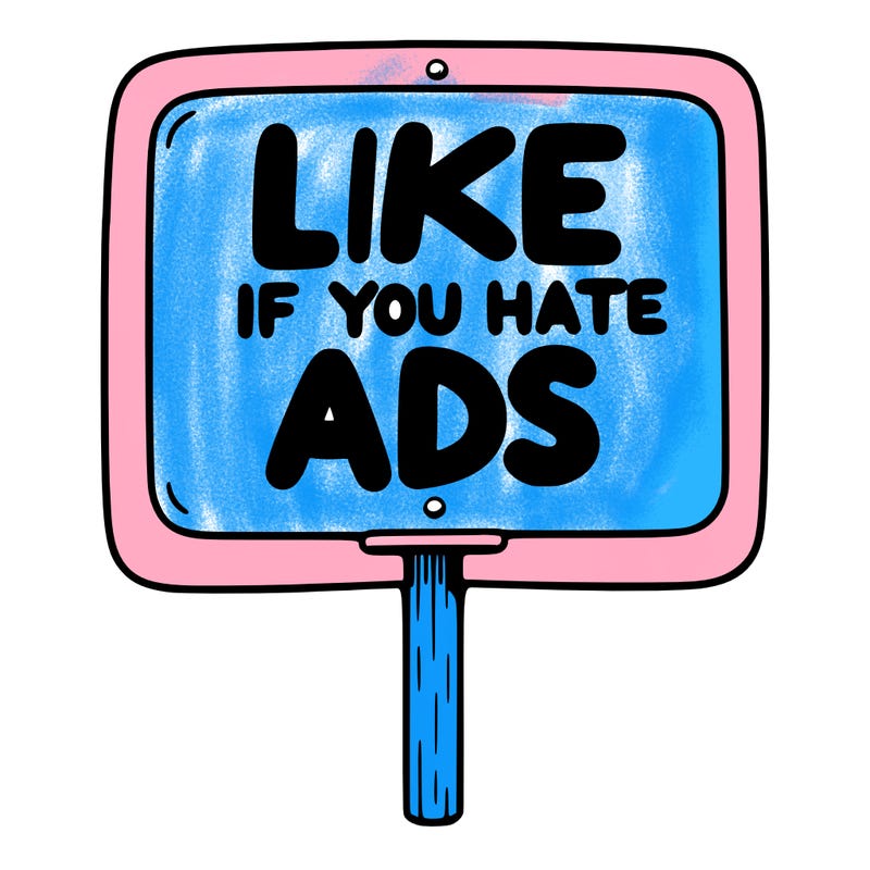 a sign that says like if you hate ads