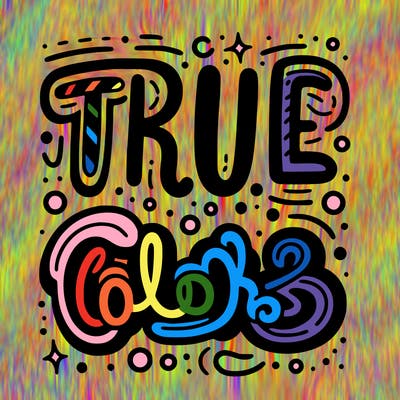 "true colors" written