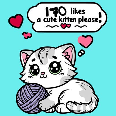 adorable kitten playing with a ball of yarn and a think bubble above the kitten saying 70 likes for a cute kitten please, 🙏 ❤️💕