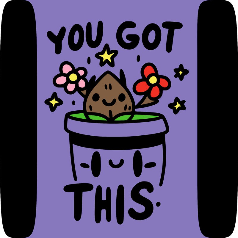 you got this.