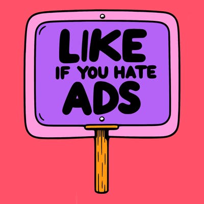 a sign that says like if you hate ads