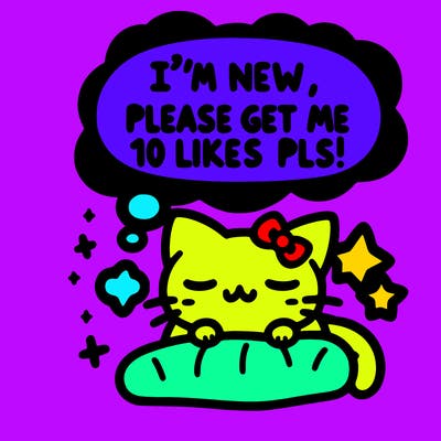 kitty taking a nap dream talking and saying "i'm new, please get me at least 10 likes pls!!"