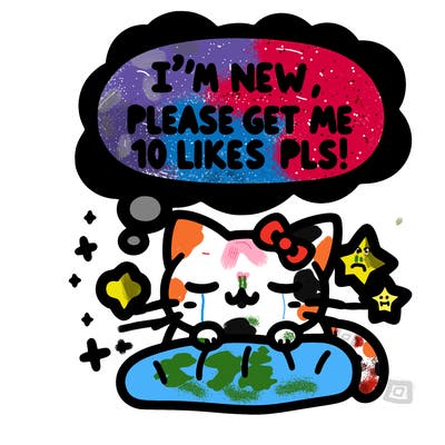 kitty taking a nap dream talking and saying "i'm new, please get me at least 10 likes pls!!"