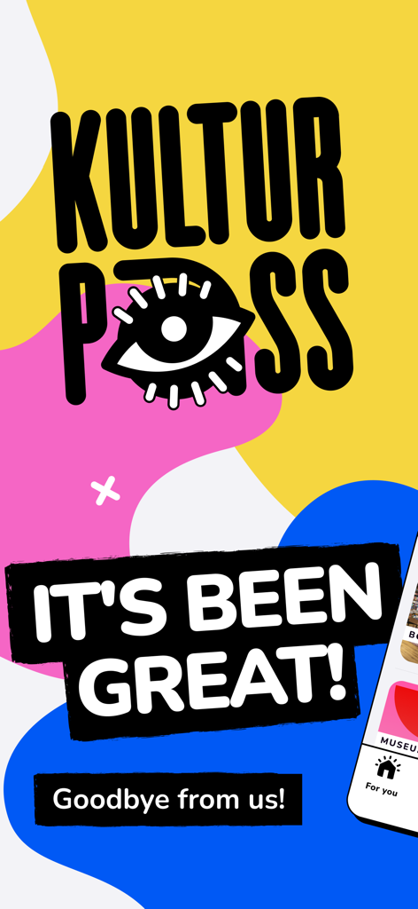 KulturPass DE - Farewell screen of the KulturPass DE app with a colorful abstract background and text saying It's Been Great and Goodbye from us