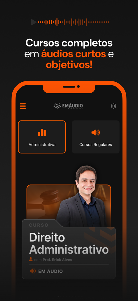 EmAudio Concursos - Smartphone screen of the EmAudio app showing a narrated administrative law course for exam study