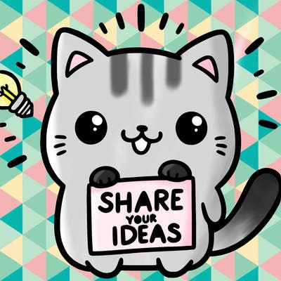 a cute cat saying share your ideas