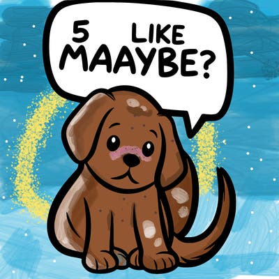 a puppy that says 5 like maybe