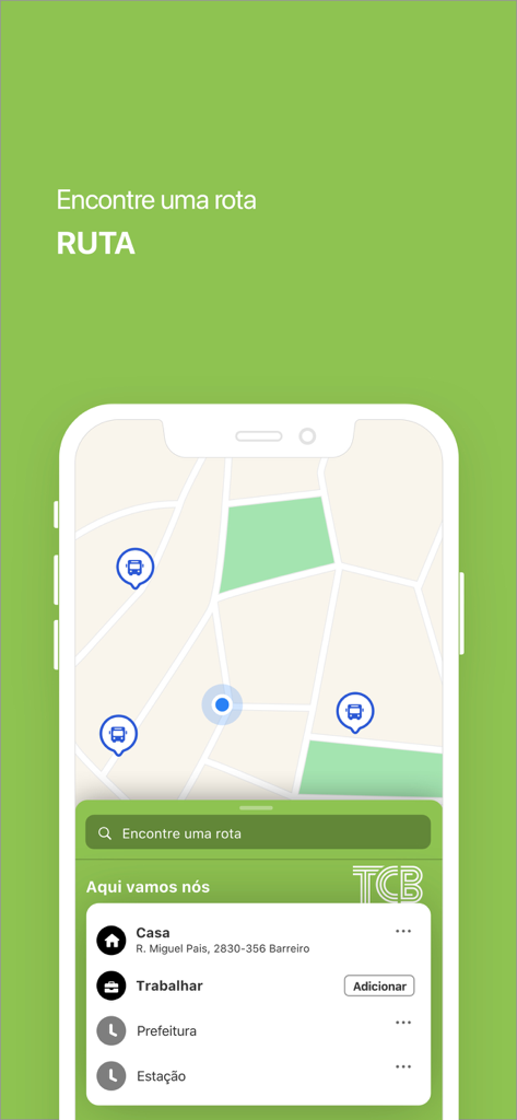 TCB - Viajar no Barreiro - Interfaz de la aplicación móvil TCB que muestra un mapa con paradas de tránsito y ubicaciones guardadas como casa y trabajo