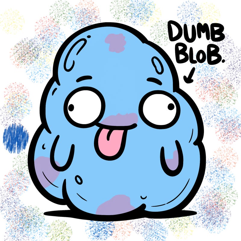 dumb blob