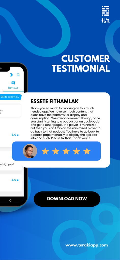 Teraki - Audiobooks & Podcasts - Ein Kunden-Testimonial für die Teraki-App, das eine 5-Sterne-Bewertung und eine positive Rezension von Essete Fithamlak zeigt.
