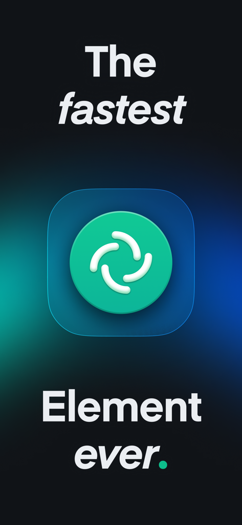 Element X - Secure Chat & Call - Element X アプリのアイコンと「史上最速の Element」というテキスト