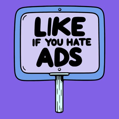 a sign that says like if you hate ads