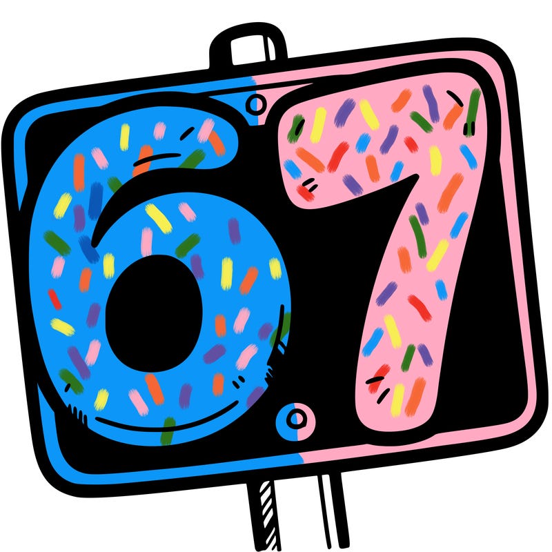 a sign that says 6 7