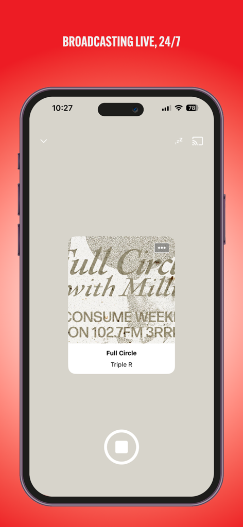 Triple R 102.7FM - Triple R 102.7FM live radio streaming screen showing the current program Full Circle