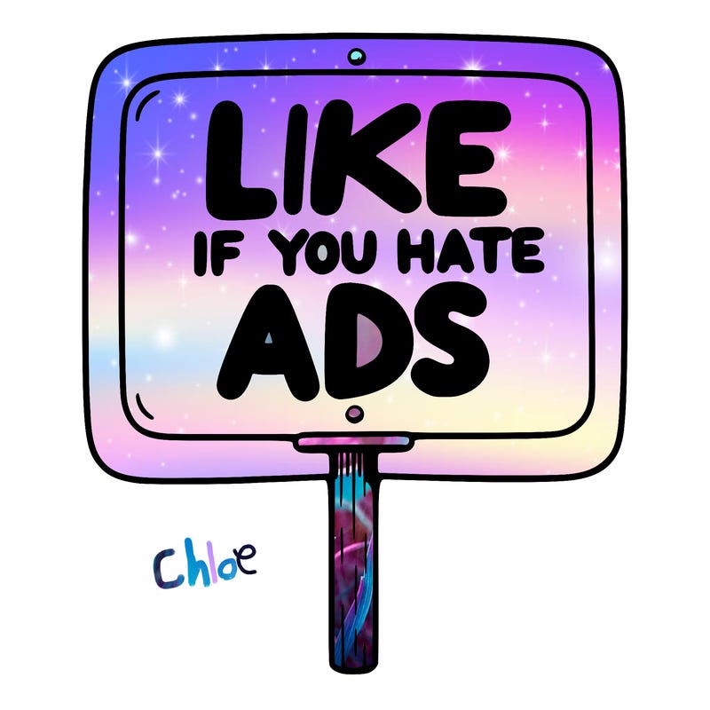 a sign that says like if you hate ads