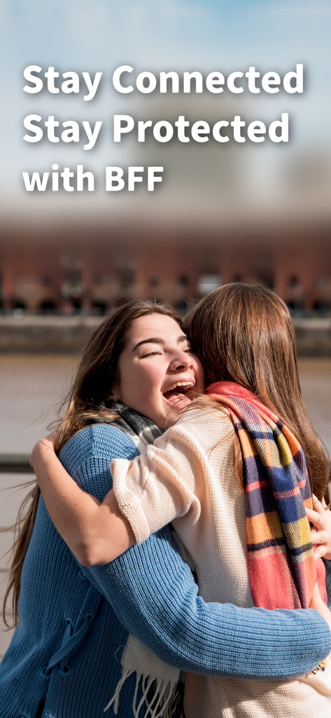 Two best friends hugging with the text Stay Connected Stay Protected with BFF