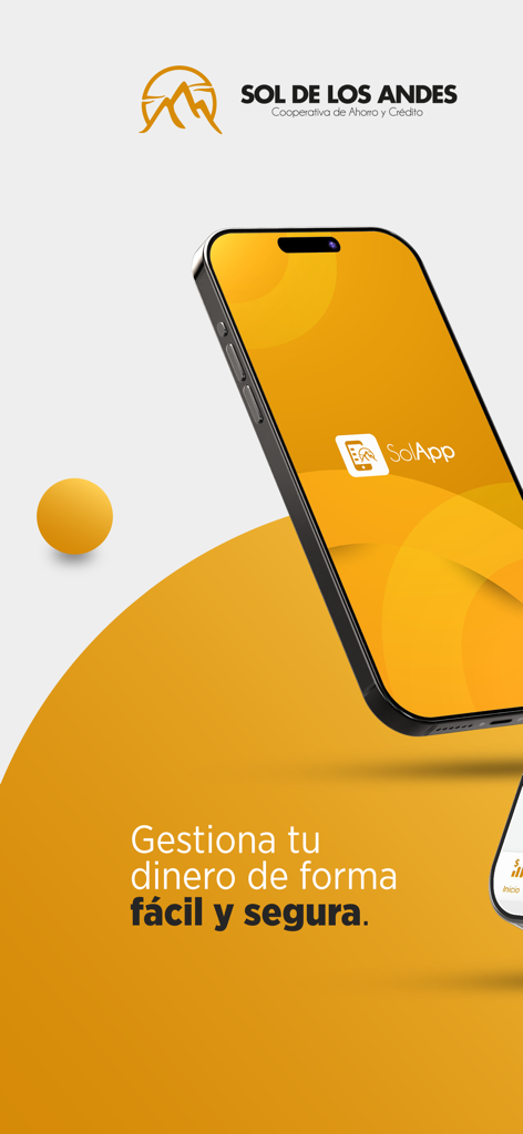 SOL APP - Pantalla de inicio de SOL APP de Cooperativa Sol de Los Andes que muestra un smartphone y el eslogan administra tu dinero fácil y seguro