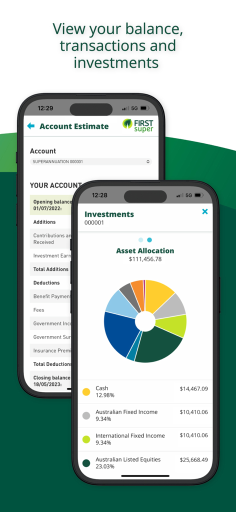 First Super - Two mobile screens from the First Super app showing account estimates and a colorful pie chart for investment asset allocation.