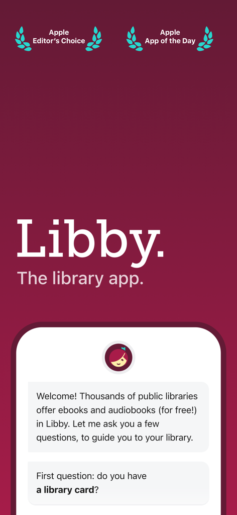 The Libby app onboarding screen showing Apple Editor Choice and App of the Day awards and an initial question about having a library card.