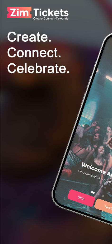 Zim Tickets - Zim Tickets app onboarding screen showing the slogan Create Connect Celebrate and a crowd at a social event