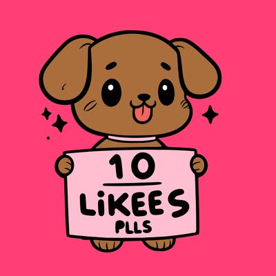 cute dog holding a sign saying 10 likes pls