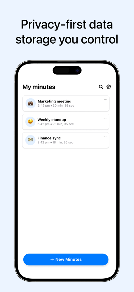 Interface of the Minutes AI app showing a list of recorded meetings like marketing and weekly standup under a privacy-first data storage heading.