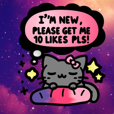 kitty taking a nap dream talking and saying "i'm new, please get me at least 10 likes pls!!"