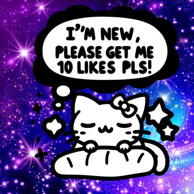 kitty taking a nap dream talking and saying "i'm new, please get me at least 10 likes pls!!"